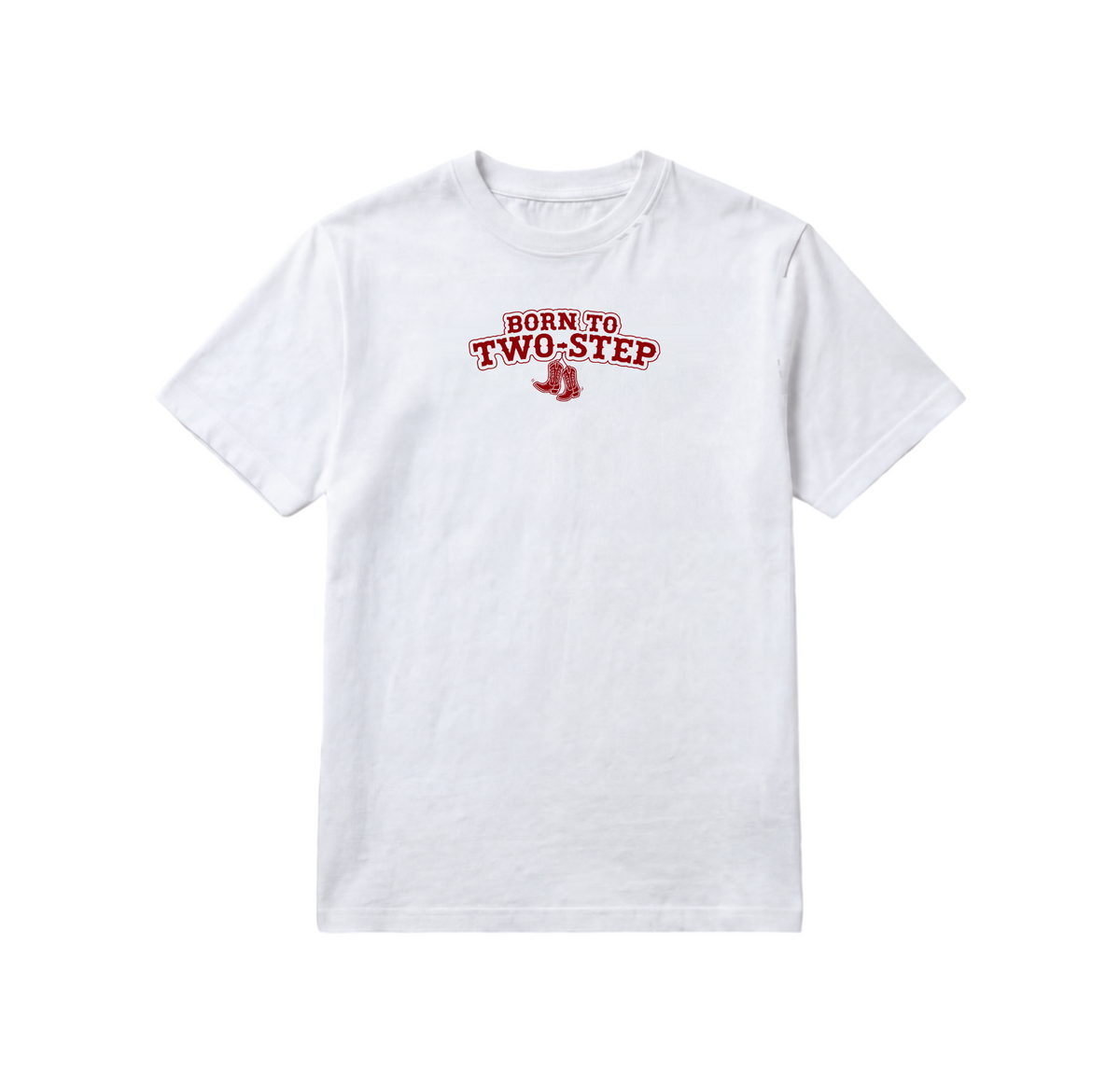 Born to Two-Step T-Shirt — White