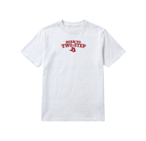 Born to Two-Step T-Shirt — White