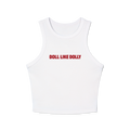 Doll Like Dolly  — Women's Cropped White Ribbed Tank with Red Text