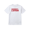 Howdy, Lover T-Shirt — White