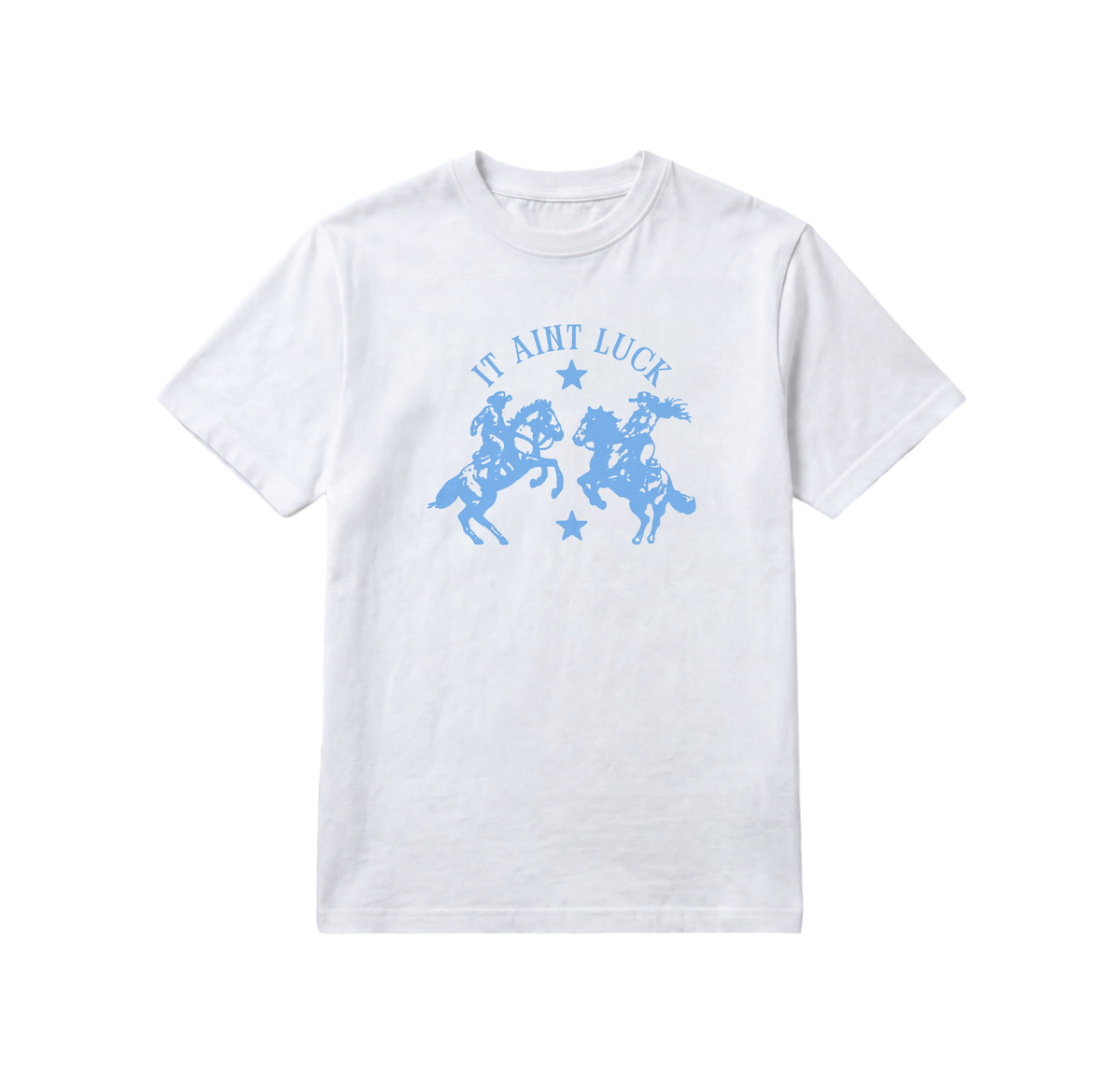 It Ain't Luck T-Shirt — White